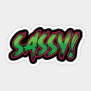 SASSY! typography design Sticker